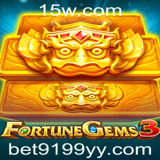 BET9199 | Explorando o Universo do Jogo FortuneGems3 com a Palavra-Chave BET9199